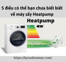 5 điều có thể bạn chưa biết biết về máy sấy Heatpump