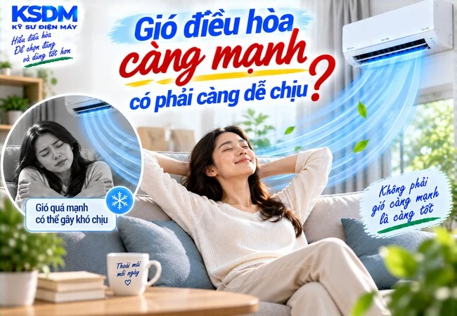 Gió điều hòa càng mạnh có phải càng dễ chịu?