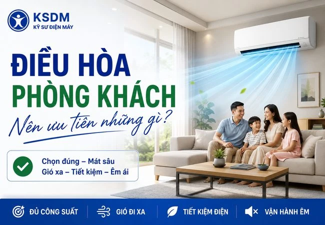 Điều hòa phòng khách ưu tiên những gì?