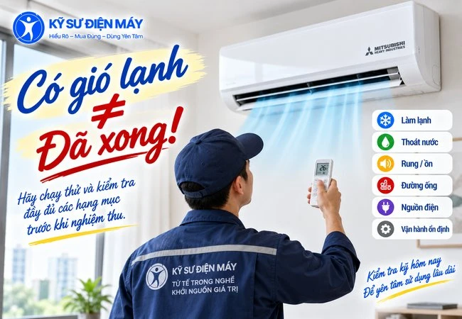 Sau khi lắp điều hoà, cần chạy thử và kiểm tra những gì?