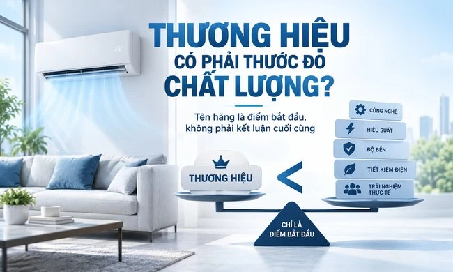 Thương hiệu có phải thước đo chất lượng?
