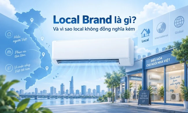 Local Brand là gì — và local không đồng nghĩa kém?