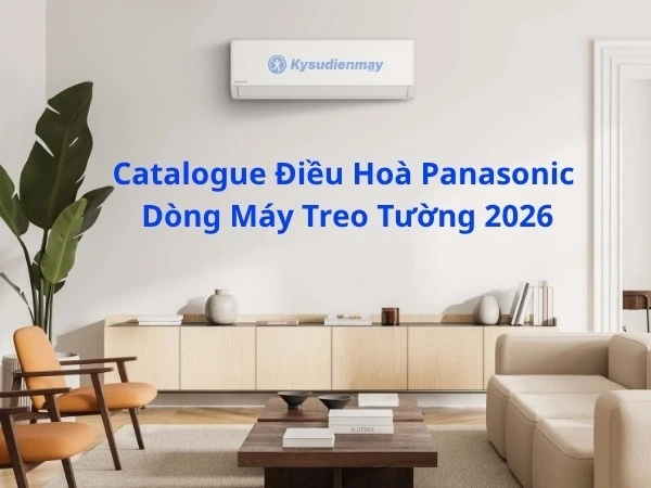 Catalogue điều hoà Panasonic năm 2026