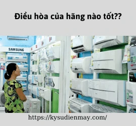 Điều hòa của hãng nào tốt??