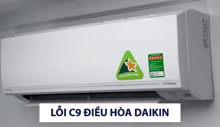 Daikin lỗi C9 là lỗi gì?