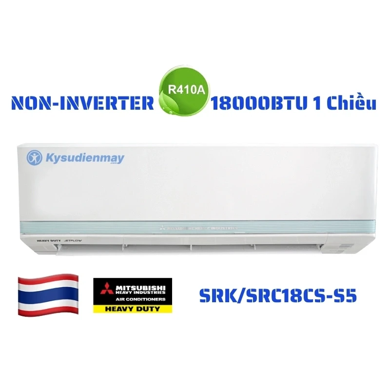 Điều Hòa Mitsubishi Heavy 18000BTU 1 Chiều SRK/SRC18CS-S5