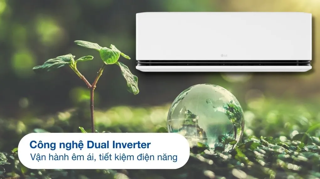 Dual Inverter – Làm lạnh và sưởi ấm nhanh, tiết kiệm điện