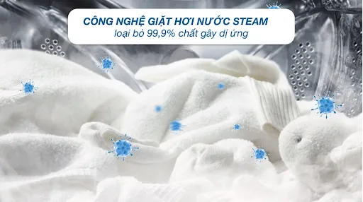 Giặt hơi nước Steam – Diệt khuẩn đến 99.9%, ngừa dị ứng