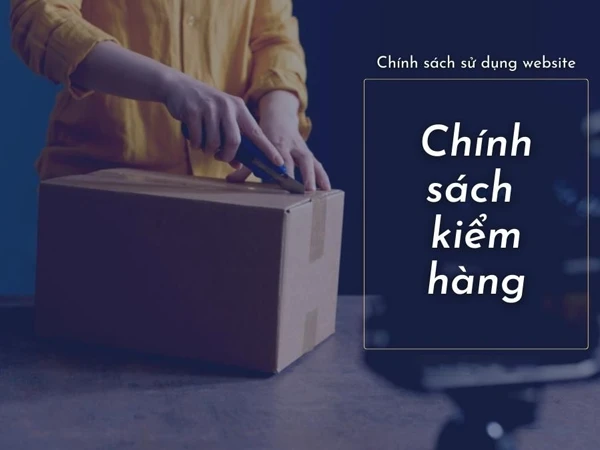 Chính sách kiểm hàng