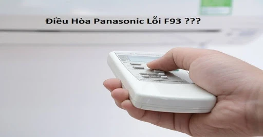Hướng dẫn cách khắc phục lỗi F93 điều hòa Panasonic
