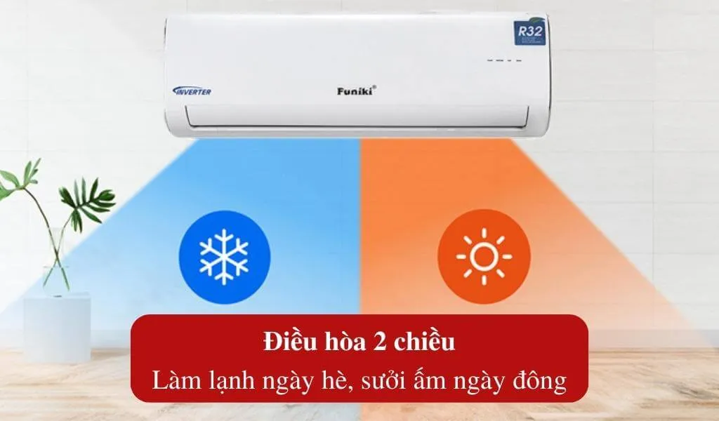 Tận hưởng trọn vẹn 4 mùa với điều hòa 2 chiều hiện đại