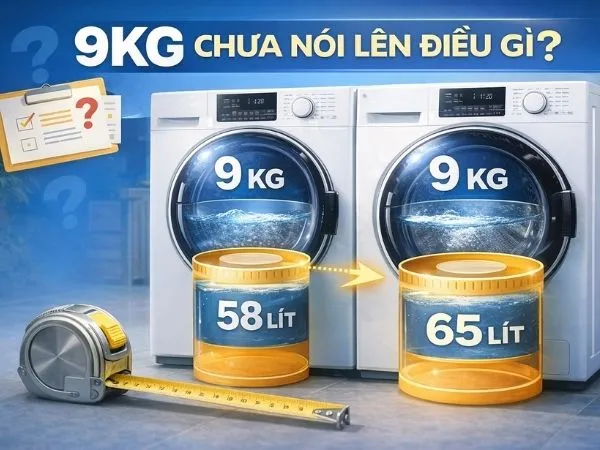 So sánh thể tích lồng giặt 58 lít và 65 lít